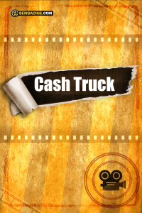 Cash Truck streaming