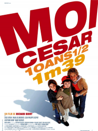 Moi César, 10 ans 1/2, 1,39 m streaming