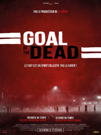 Goal of the dead - Seconde mi-temps streaming