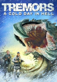 Tremors 6: A Cold Day In Hell
