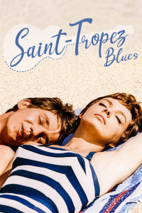 Saint-Tropez Blues streaming