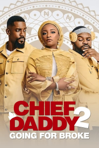 Chief Daddy 2 : Le tout pour le tout streaming