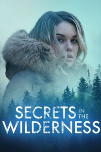 Prise au piège dans les bois (Secrets in the Wilderness)