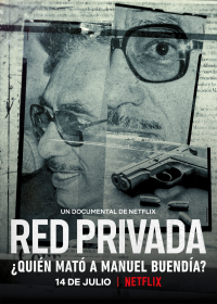 Red Privada : Une chronique trop gênante streaming