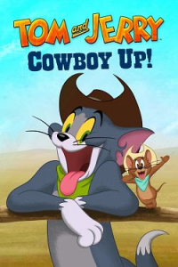 Tom and Jerry: Cowboy Up! streaming