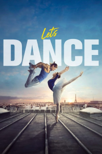 LET’S DANCE (Ladislas Chollat)