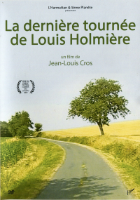 La Dernière tournée de Louis Holmière streaming