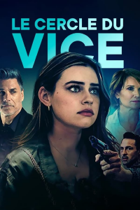 Le cercle du vice (2022) streaming