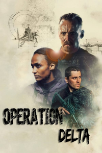 Opération Delta (2021) streaming