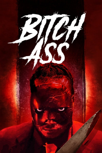 Bitch Ass (2022) streaming