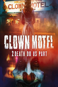 Clown Motel 2 (2022) streaming