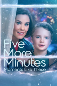 Five More Minutes: Moments Like These 2022 streaming