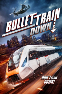 Bullet Train Down (2022) streaming