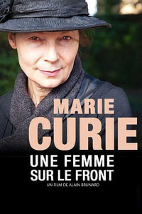 Marie Curie, une femme sur le front streaming