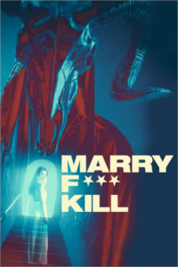 Marry F*** Kill (Marry Fuck Kill) streaming