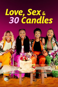 Love, Sex and 30 Candles streaming