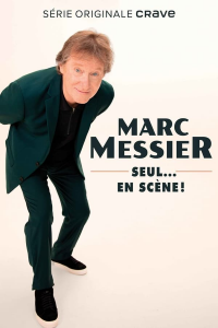 Marc Messier : seul...en scène! streaming