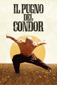 Fist of the Condor (El puño del cóndor) streaming
