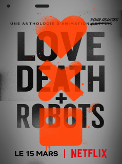 Love Death et Robots streaming