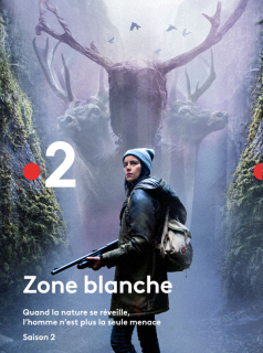 Zone Blanche Saison 2 en streaming français