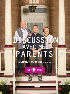 Discussions Avec Mes Parents Saison 1 en streaming français