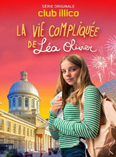 La Vie Compliquee De Lea Olivier streaming