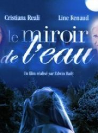 Le Miroir de l'eau Saison 1 en streaming français