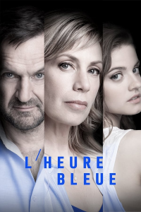 L’Heure Bleue / lheure-bleue saison 4 épisode 20