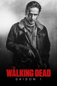 The Walking Dead Saison 1 en streaming français