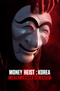 Money Heist: Korea - Joint Economic Area streaming