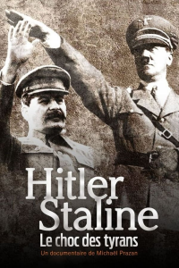 Hitler Staline, le choc des tyrans (2021) Saison 1 en streaming français