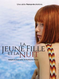La Jeune fille et la nuit Saison 1 en streaming français
