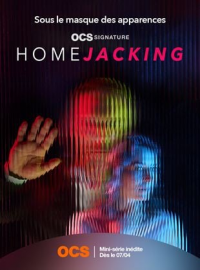 Home Jacking (Homejacking) saison 1 épisode 1