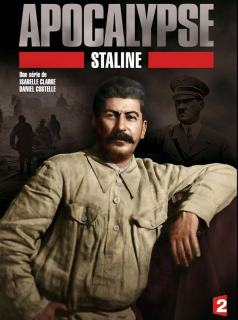 voir serie Apocalypse Staline saison 1