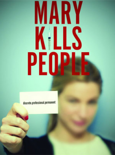 voir serie Mary Kills People saison 3
