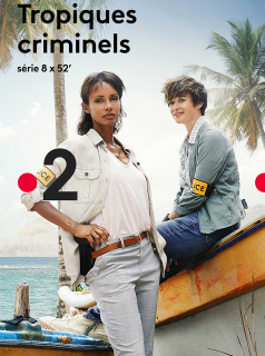voir serie Tropiques Criminels saison 5
