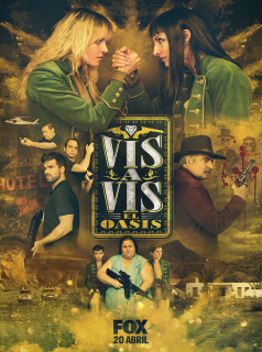 voir serie Vis a Vis: El Oasis saison 1