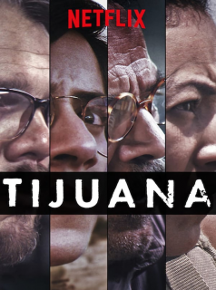 voir serie Tijuana saison 1
