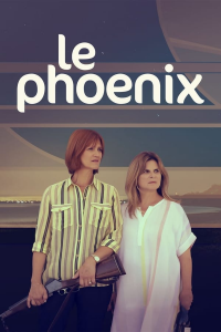 voir serie Le Phoenix saison 1