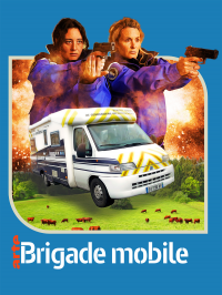 voir serie Brigade Mobile saison 1