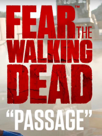 voir serie Fear the Walking Dead: Passages saison 1