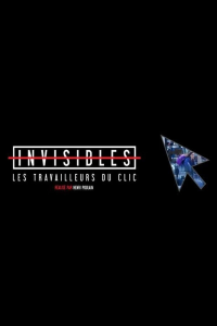 voir serie Invisibles, les travailleurs du clic saison 1