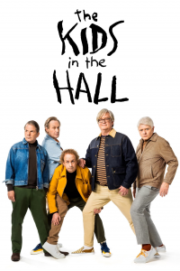 voir serie The Kids in the Hall: Comedy Punks saison 1