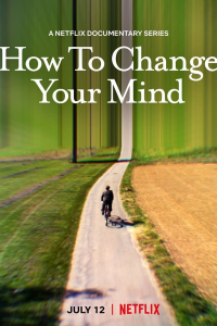 voir serie How To Change Your Mind saison 1