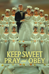 voir serie Keep Sweet : Prie et tais-toi saison 1
