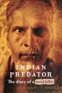 voir serie Indian Predator : Le journal d'un tueur en série saison 1