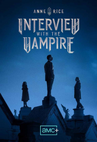 voir serie Interview with the Vampire saison 2