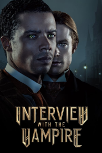 voir serie Interview with the Vampire saison 1