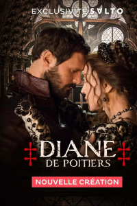 voir serie Diane de Poitiers saison 1