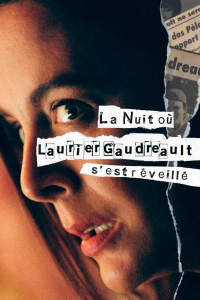 voir serie La Nuit où Laurier Gaudreault s'est réveillé saison 1